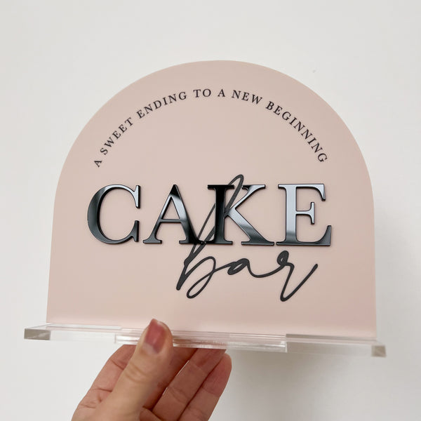 Sweet Ending to a new beginning, Cake Bar Schild