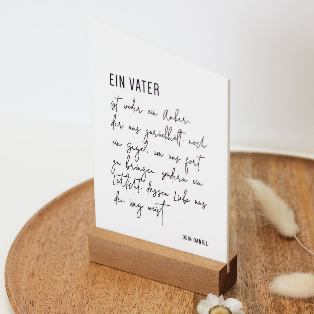 Acrylkarte „Ein Vater ist“ | als Geschenk | zum Vatertag - Muttertag - Dankeskarte - mit Holzfuß | personalisiert